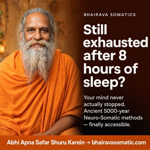 Bhairava Somatics: Still Your Mind